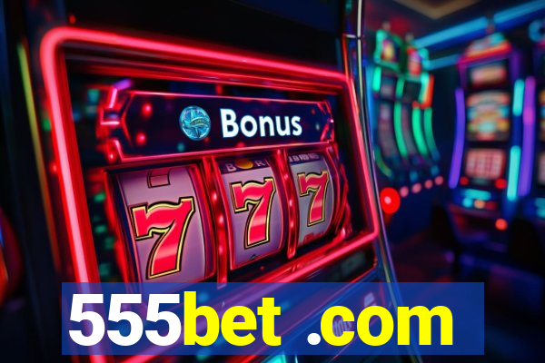 555bet .com